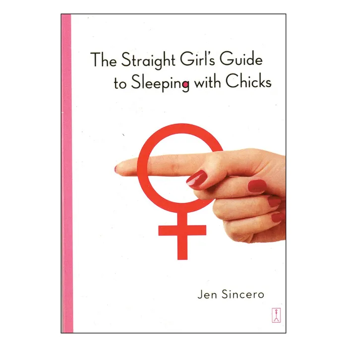 Simon Schuster Female Sex Toys Straight Girls Guide to Sleeping w Chicks Simon Schuster