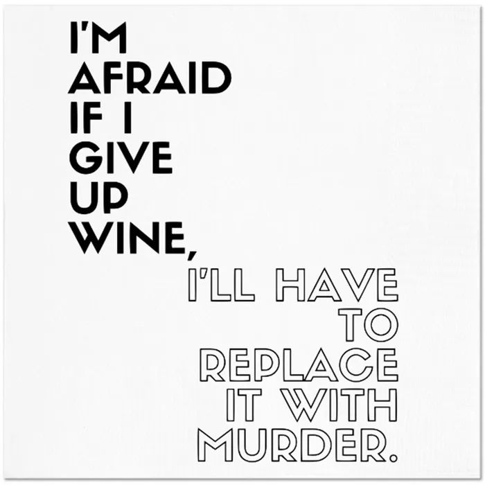 Twisted Wares Vibrators Twisted Wares Im Afraid If I Give Up Wine Napkins 20pk